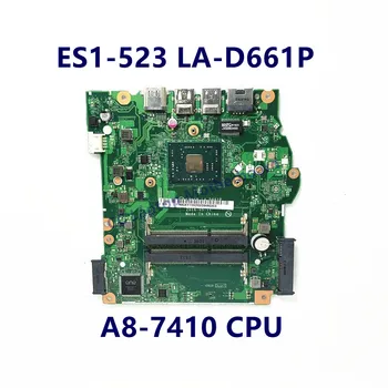C5W1R LA-D661P Doske Pre Acer Aspire ES1-523 Notebook Doska S A8-7410 CPU Plne Testované Dobre funguje