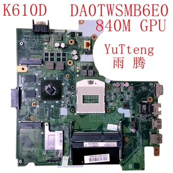 Pre Ares K610C K610D notebook doske DA0TWSMB6E0 pomocou DDR3L RAM 840M GPU test práca
